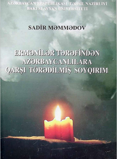 Ermənilər Tərəfindən Azərbaycanlılara Qarşı Törədilmiş Soyqırım
